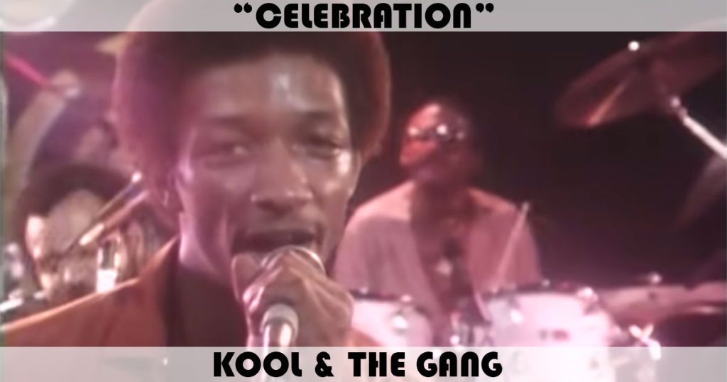 Bài hát Celebration - Kool & The Gang