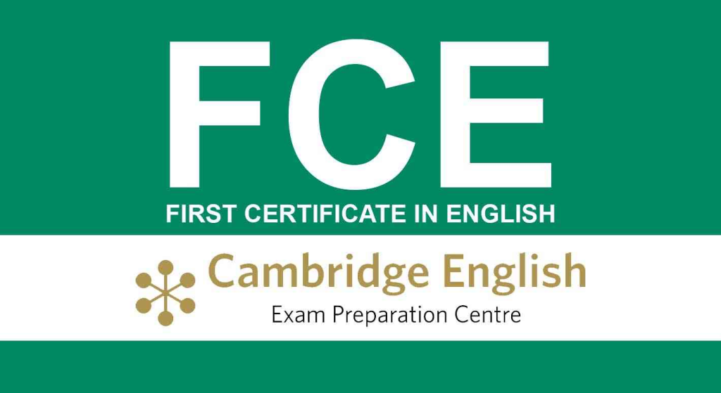 Chứng chỉ FCE (First Certificate in English) - cấp bậc trung cấp