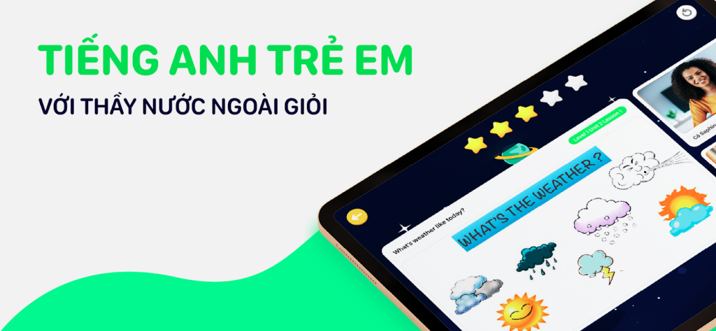 Tiếng Anh trẻ em với giáo viên nước ngoài giỏi, luyện phát âm, tự tin giao tiếp