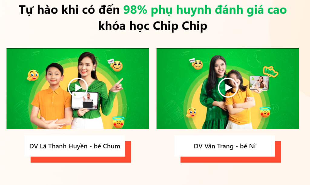 Chip Chip tự hào khi là lựa chọn hàng đầu của ba mẹ