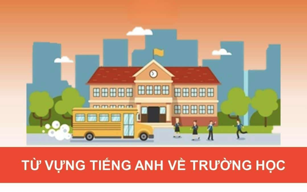 Từ vựng tiếng Anh về trường học cho bé 4 tuổi