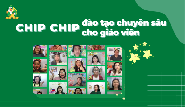 Chip Chip Đào Tạo Chuyên Sâu Cho Giáo Viên: Đảm Bảo Chất Lượng Giảng Dạy 5 Sao