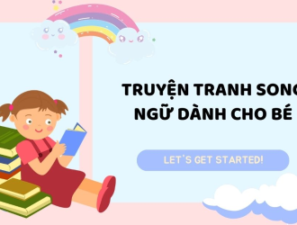 Danh Sách 101+ Truyện Ngắn Tiếng Anh Song Ngữ Cho Trẻ Em Siêu Hay