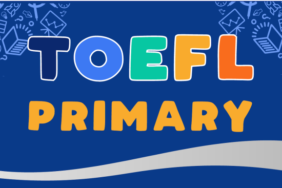 TOEFL Primary Là Gì? Có Cần Cho Con Thi Hay Không?