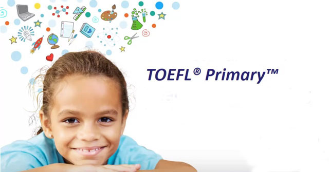 Đăng ký tham gia kỳ thi TOEFL Primary