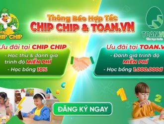 Chip Chip Hợp Tác Cùng Toan.vn: Cơ Hội Học Tập Toàn Diện Cho Bé