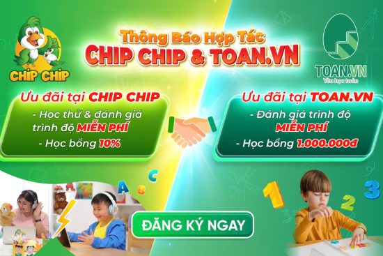 Chip Chip Hợp Tác Cùng Toan.vn: Cơ Hội Học Tập Toàn Diện Cho Bé