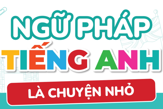 10+ Dạng Bài Tập Ngữ Pháp Tiếng Anh Tiểu Học Thường Xuất Hiện Trong Đề Thi