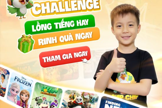 Tham Gia VOICE ACTOR STAR Cùng Chip Chip – Bé Lồng Tiếng Hay Nhận Ngay Quà Khủng