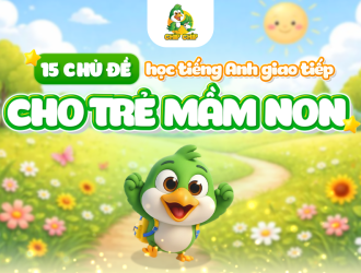 15-chu-de-hoc-tieng-anh-giao-tieo-cho-tre-mam-non