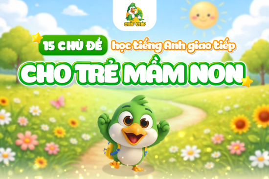 15-chu-de-hoc-tieng-anh-giao-tieo-cho-tre-mam-non