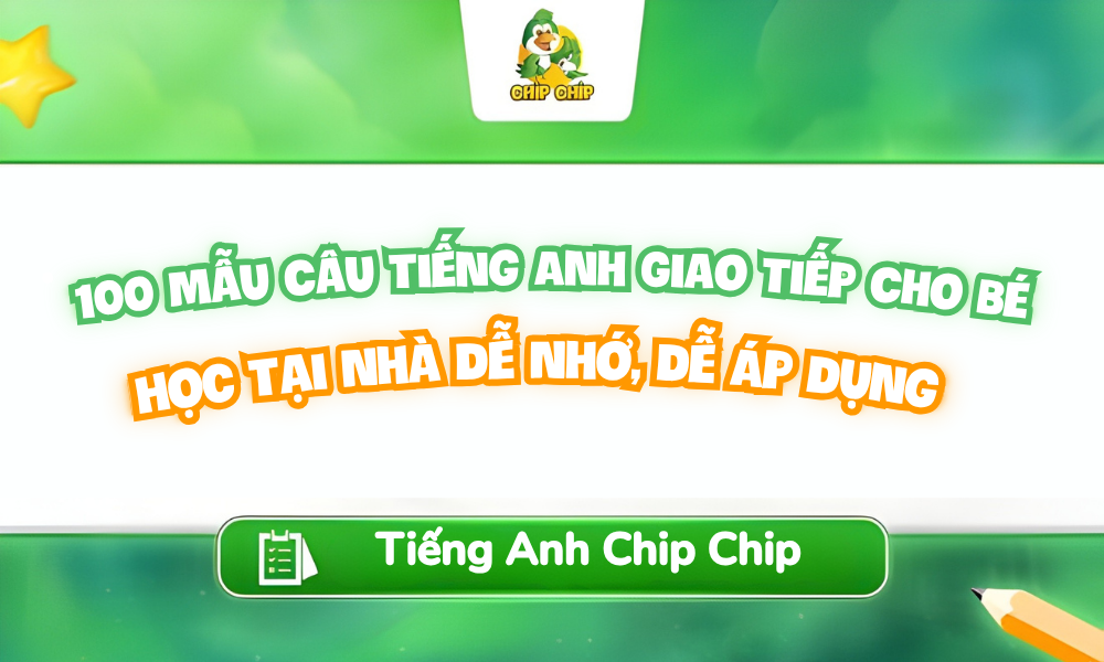 100-mau-cau-tieng-anh-giao-tieo-cho-be-hoc-tai-nha