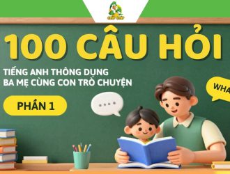 hỏi đáp tiếng Anh giao tiếp cho trẻ em