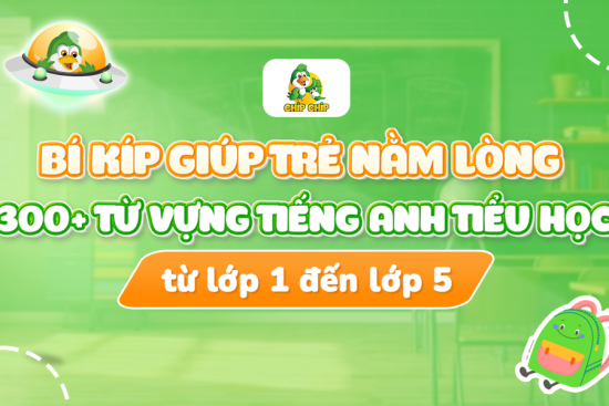 300-tu-vung-tieng-anh-tieu-hoc-tu-lop-1-den-lop-5