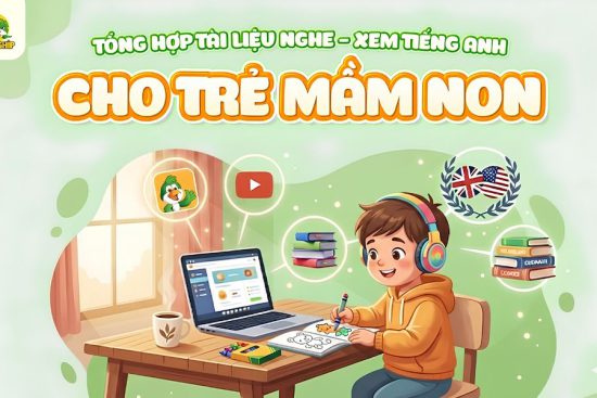 tổng hợp tài liệu nghe xem tiếng Anh cho trẻ mầm non