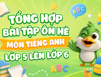 bai-tap-on-he-mon-tieng-anh-lop-5-len-lop-6-thumb web