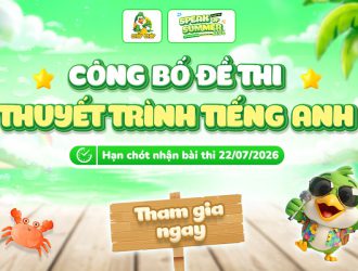 công bố đề thi thuyết trình tiếng Anh - Speak Up Summer 2026