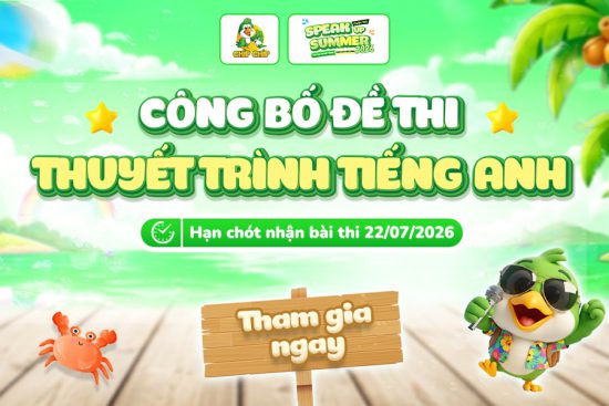 công bố đề thi thuyết trình tiếng Anh - Speak Up Summer 2026
