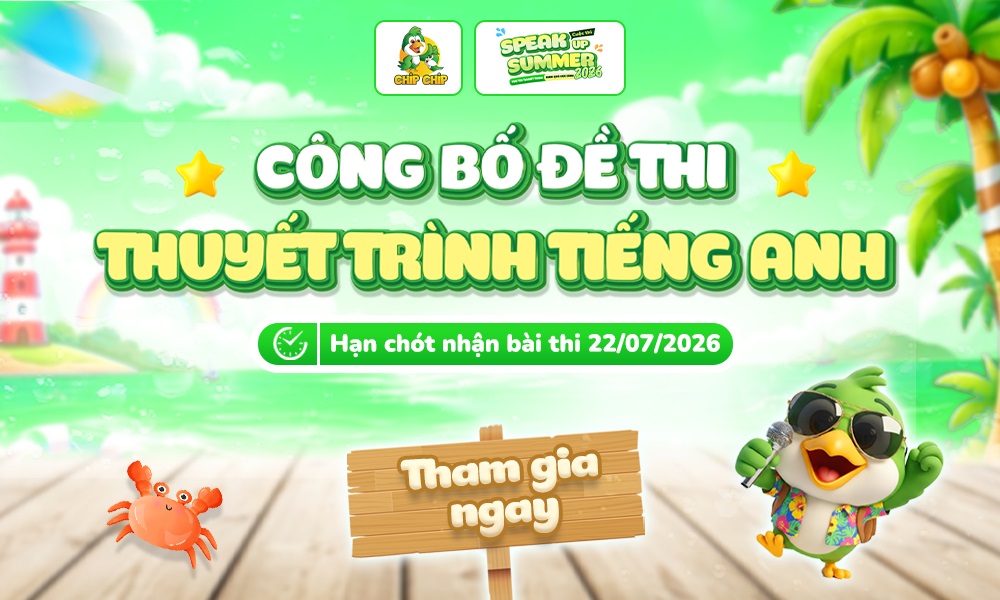 công bố đề thi thuyết trình tiếng Anh - Speak Up Summer 2026