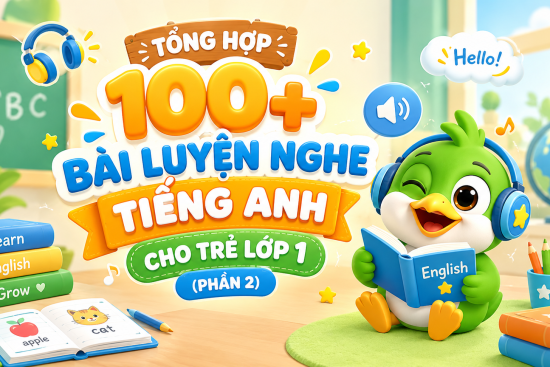 100-bai-luyen-nghe-tieng-anh-cho-tre-lop-1-phan-2