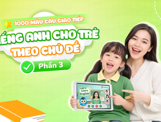1000-mau-cau-giao-tiep-tieng-ang-cho-tre-theo-chu-de-so-thich.png