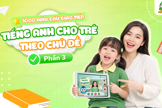 1000-mau-cau-giao-tiep-tieng-ang-cho-tre-theo-chu-de-so-thich.png